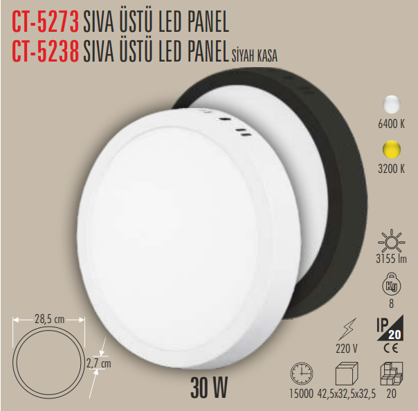 CT-5273 Sıva Üstü Yuvarlak Led Panel 30W